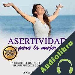Audiolibro Asertividad Para La Mujer Ana Fernandez