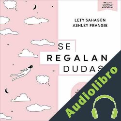 Audiolibro Se regalan dudas Ashley Frangie