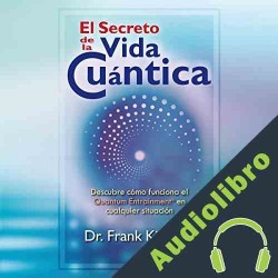 Audiolibro El Secreto De La Vida Cuántica Frank Kinslow