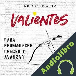 Audiolibro Valientes Kristy Motta