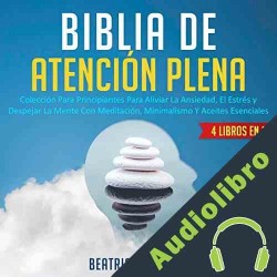 Audiolibro Biblia en Atencion Plena Beatrice Anahata