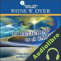 Audiolibro La felicidad es el camino Dr. Wayne W. Dyer