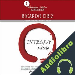 Audiolibro Método Integra Ricardo Eiriz