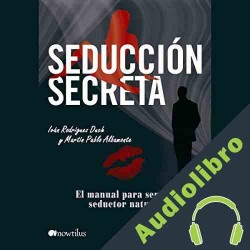 Audiolibro Seducción Secreta Iván Rodríguez Duch