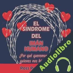 Audiolibro El Síndrome del Imán Humano Ross A. Rosenberg