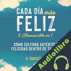 Audiolibro Cada día más feliz G. Christian