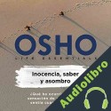 Audiolibro Inocencia, saber y asombro Osho