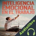 Audiolibro Inteligencia Emocional en el Trabajo Lawrence Franz