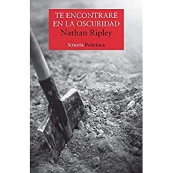 Te encontraré en la oscuridad (Nuevos Tiempos nº 440)  Nathan Ripley