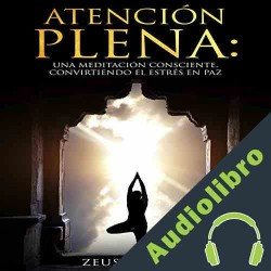 Audiolibro Atención Plena Zeus Milton