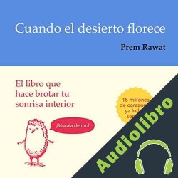 Audiolibro Cuando el desierto florece Prem Rawat