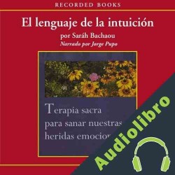 Audiolibro El lenguaje de la intuicion Sarah Bachaou