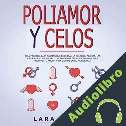 Audiolibro Poliamor Y Celos Lara Carter