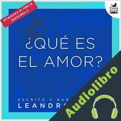 Audiolibro ¿Qué es el amor? Leandro Taub