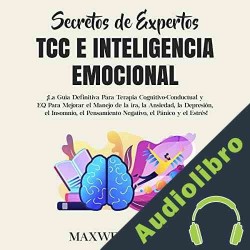 Audiolibro Secretos de expertos - TCC e inteligencia emocional Maxwell Jensen