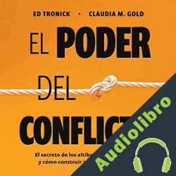 Audiolibro El poder del conflicto Claudia M. Gold