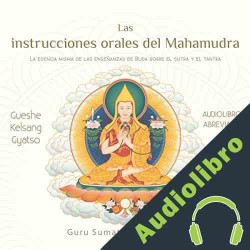 Audiolibro Las instrucciones orales del Mahamudra Gueshe Kelsang Gyatso