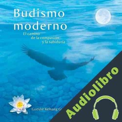 Audiolibro Budismo moderno Gueshe Kelsang Gyatso