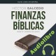 Audiolibro Finanzas bíblicas Héctor Salcedo