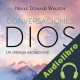 Audiolibro Conversaciones con Dios 3 Neale Donald Walsch