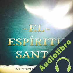 Audiolibro El espíritu santo L. R. Shelton