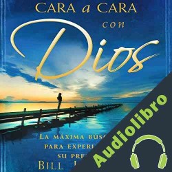 Audiolibro Cara A Cara Con Dios Bill Johnson