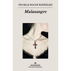 Malasangre (Narrativas hispánicas nº 637)   Michelle Roche Rodríguez