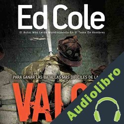 Audiolibro Valor: Para Ganar Las Batallas Más Difíciles de la Vida Dr. Edwin Louis Cole