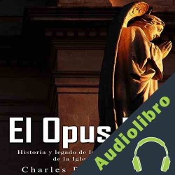 Audiolibro El Opus Dei Charles River Editors