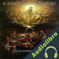 Audiolibro El Esplendor del Purgatorio Carlos Enrique Uribe Lozada