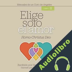 Audiolibro Elige solo el amor Sebastian Blaksley