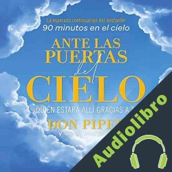 Audiolibro Ante las puertas del cielo Don Piper