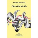 Una vida sin fin (Panorama de narrativas nº 1021)   Frédéric Beigbeder