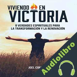 Audiolibro Viviendo en Victoria Joel Comiskey