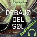 Audiolibro Debajo del sol Hector Hermosillo