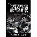 Sobreviviendo en Auschwitz - Si esto es el Hombre   Primo levi