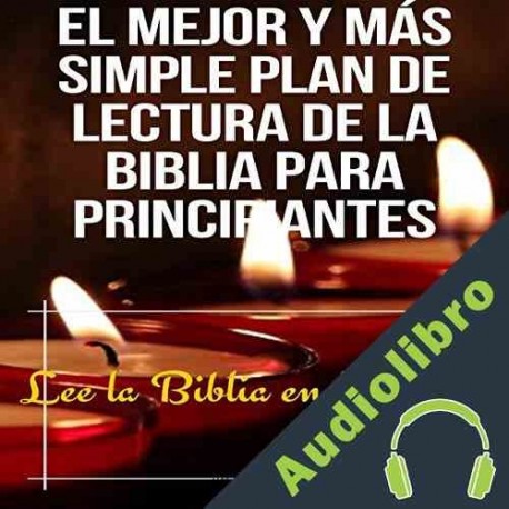 Audiolibro El mejor y más simple plan de lectura de la Biblia para principiantes Brian Gugas