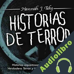 Audiolibro Historias de Terror Hannah Tidy
