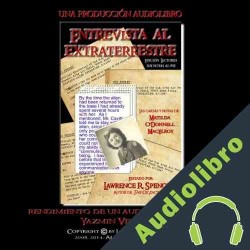 Audiolibro Entrevista Al Extraterrestre ] Lawrence R. Spencer - editor