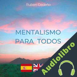 Audiolibro Mentalismo para Todos Rubén Cedeño
