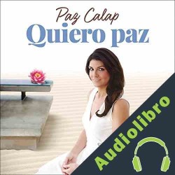 Audiolibro Quiero Paz Paz Calap