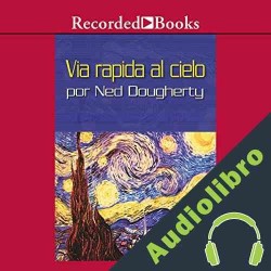 Audiolibro Via rapida al cielo Ned Dougherty