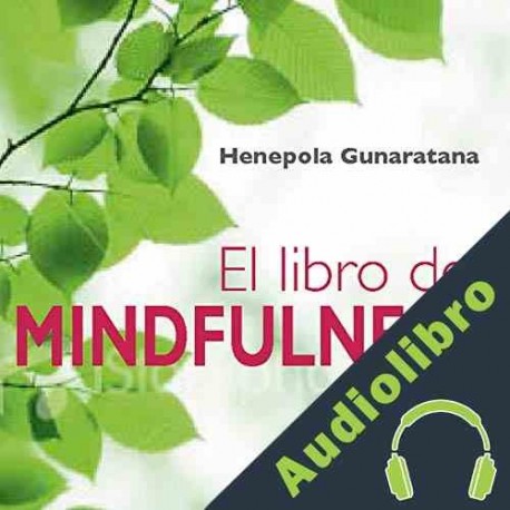 Audiolibro El libro del mindfulness Bhante Henepola Gunaratana