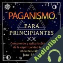 Audiolibro Paganismo para Principiantes Jane Rivers