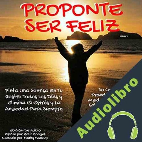 Audiolibro Proponte Ser Feliz John Hodges