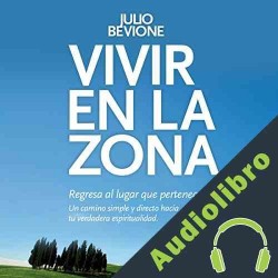 Audiolibro Vivir en la Zona Julio Bevione