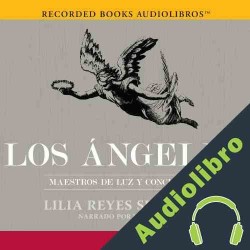 Audiolibro Los Ángeles Lilia Reyes Spindola