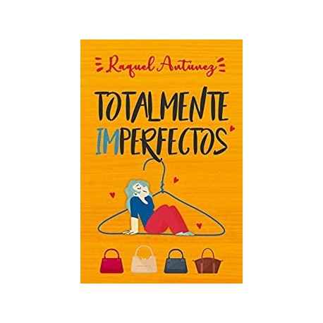 Totalmente imperfectos   Raquel Antúnez