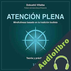 Audiolibro Atención Plena Dokusho Villalba