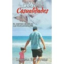 Eso que llamamos Casualidades: El destino se ríe de las probabilidades   Lorena R. Jeffers
